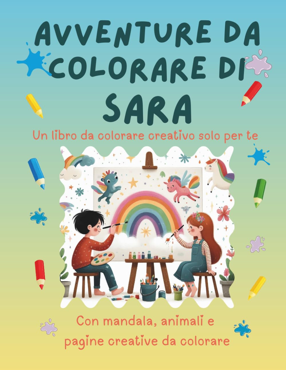 Avventure da colorare di Sara – libro da colorare personalizzato: Libro per bambini con animali, natura, mandala e pagine interattive | 32 pagine di ... Sara (Avventure da colorare personalizzate)
