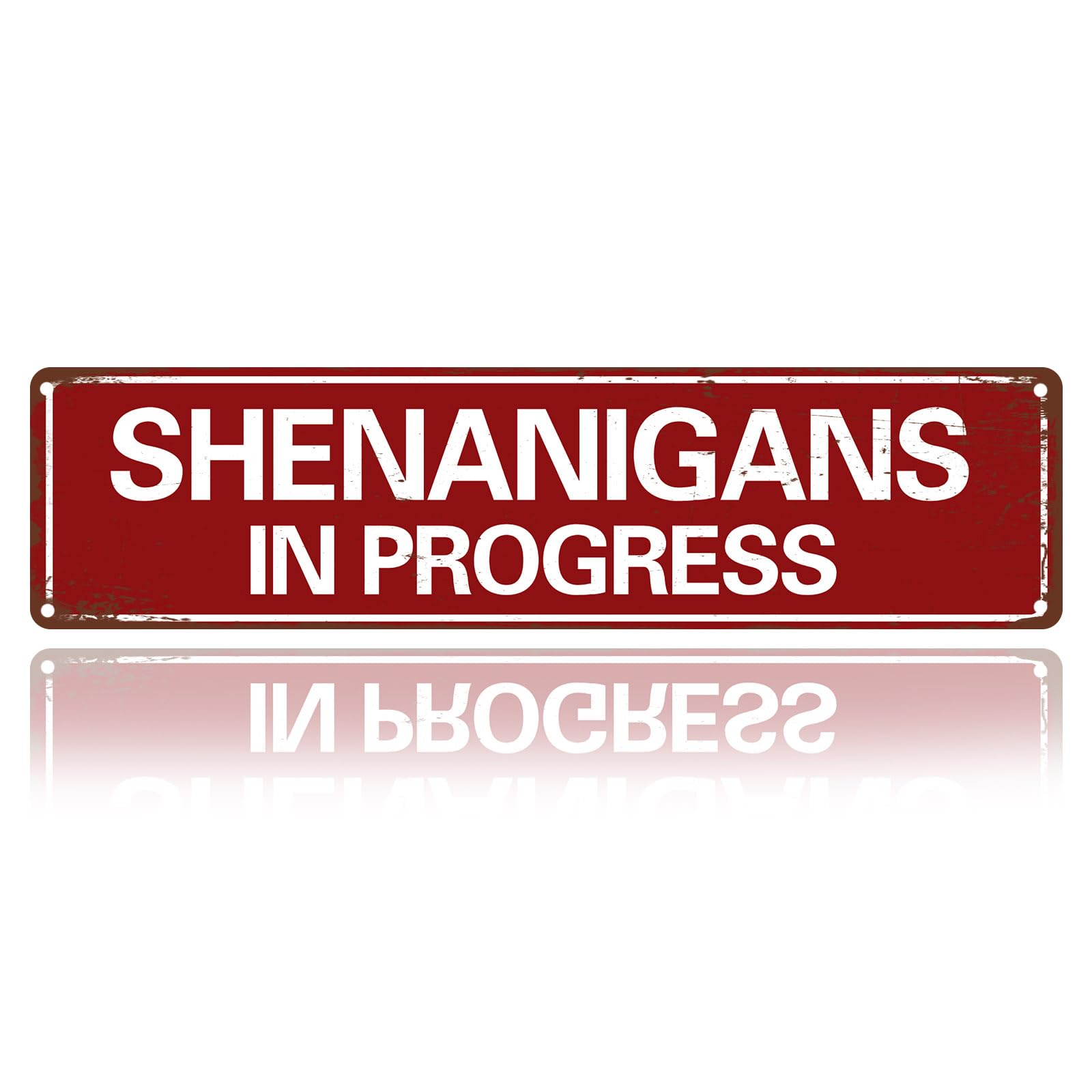 Photo 1 of "SHENANIGANS IN PROGRESS" Metal Sign – Funny Gift Vintage Metal Wall Decor for Bedroom, Bathroom, Kitchen, Cafe, Office, Man-Cave 16x4 Inches (709)