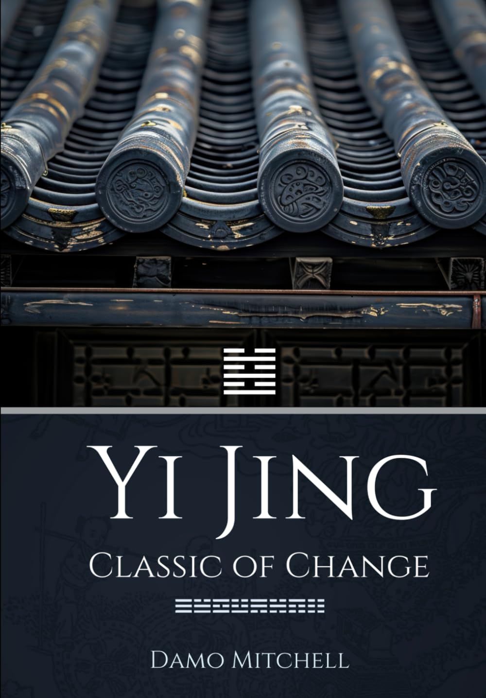 Yi Jing - Classic of Change