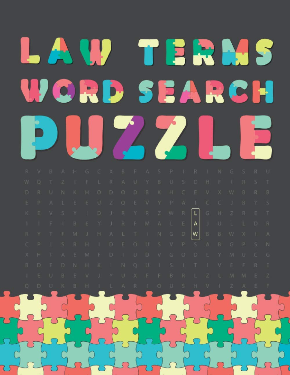 Law Terms Word Search Puzzle: Activity Book for Adults - Puzzlebook Gifts For Lawyer, Law Students, Paralegal & Attorney