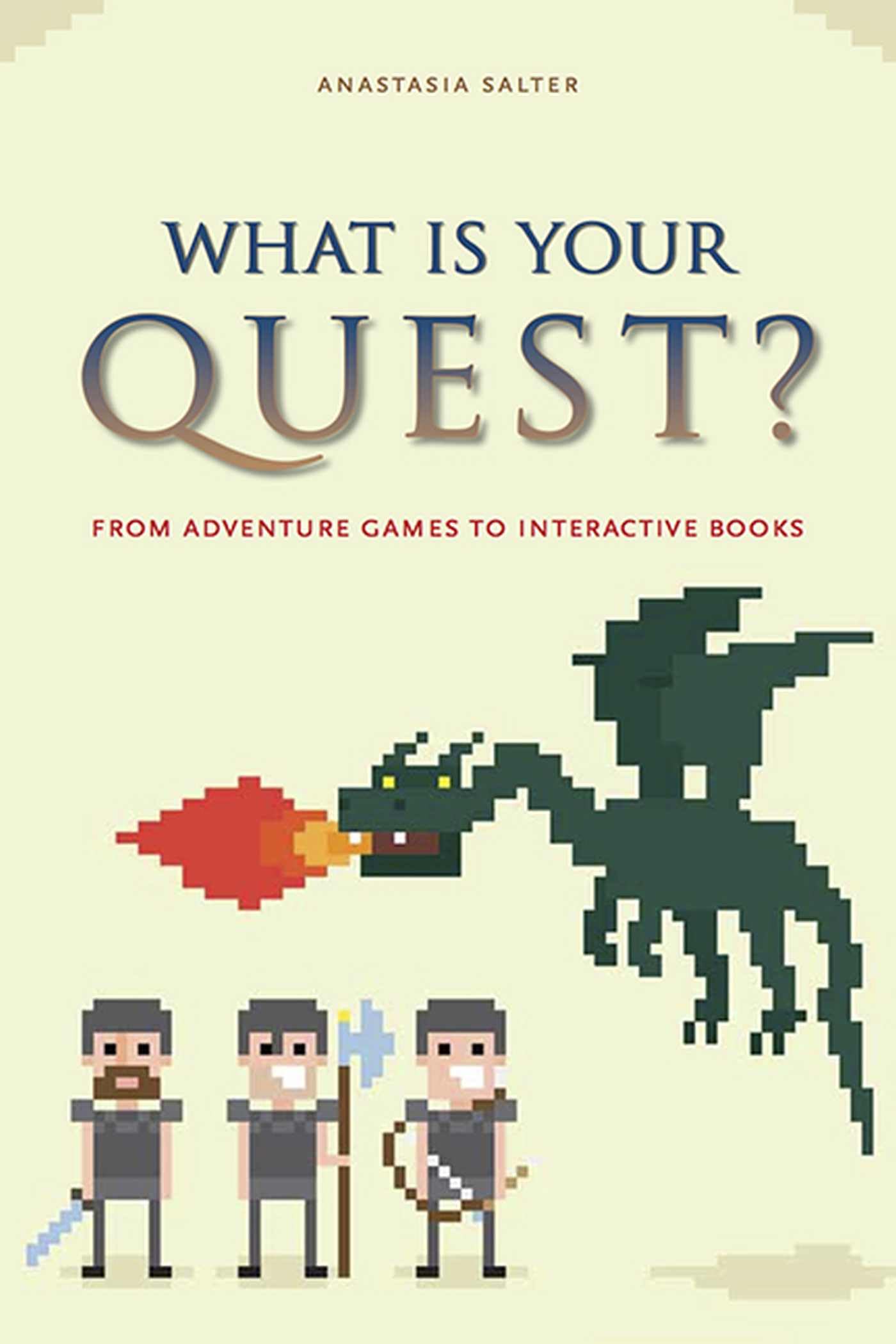 What Is Your Quest?: From Adventure Games to Interactive Books