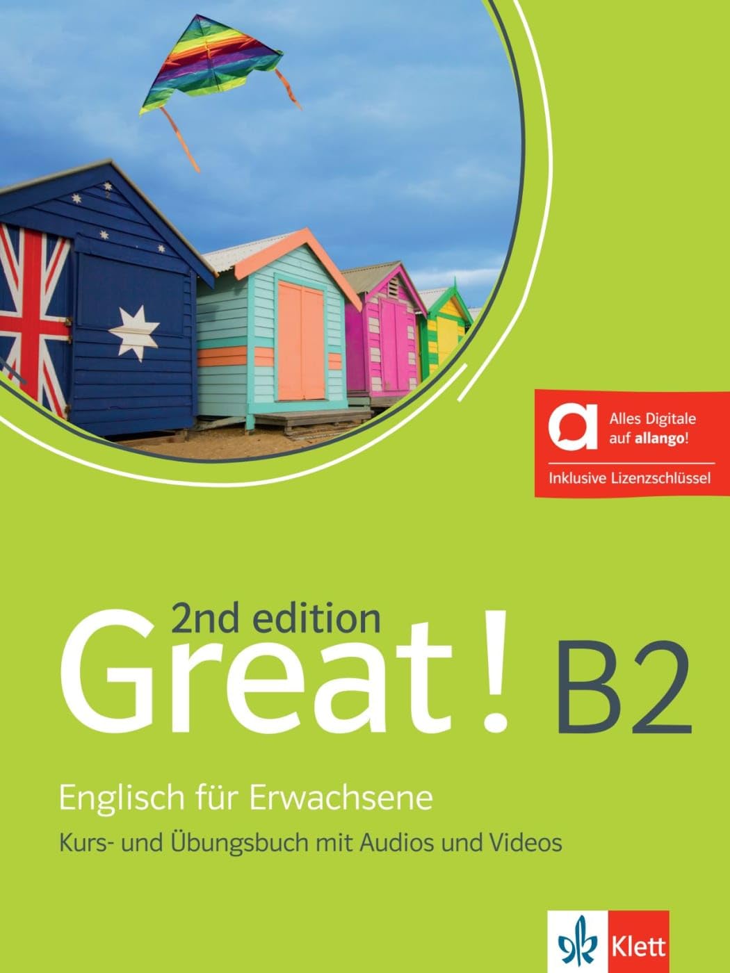 Great! B2, 2nd edition – Hybride Ausgabe allango: Englisch für Erwachsene. Kurs- und Übungsbuch mit Audios und Videos inklusive Lizenzschlüssel ... (Great! 2nd edition: Englisch für Erwachsene)