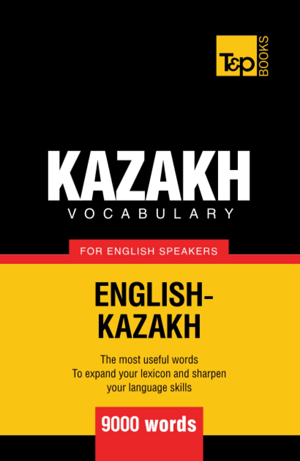 Kazakh vocabulary for English speakers - 9000 words (American English Collection)