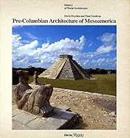 Pre-Columbian Architecture of Mesoamerica (History of World Architecture) 084780917X Book Cover
