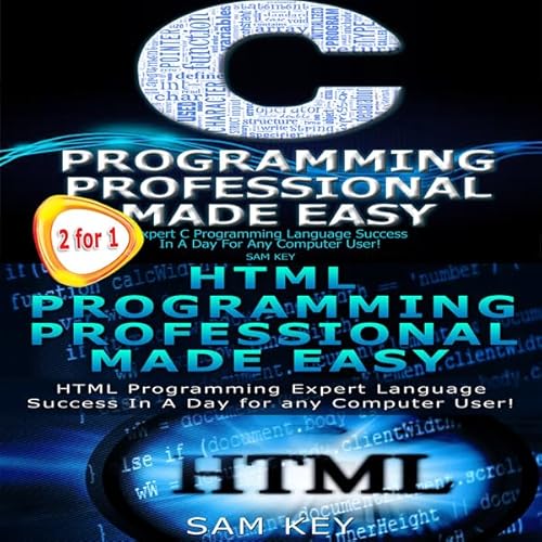 Couverture de C Programming Professional Made Easy and HTML Professional Programming Made Easy