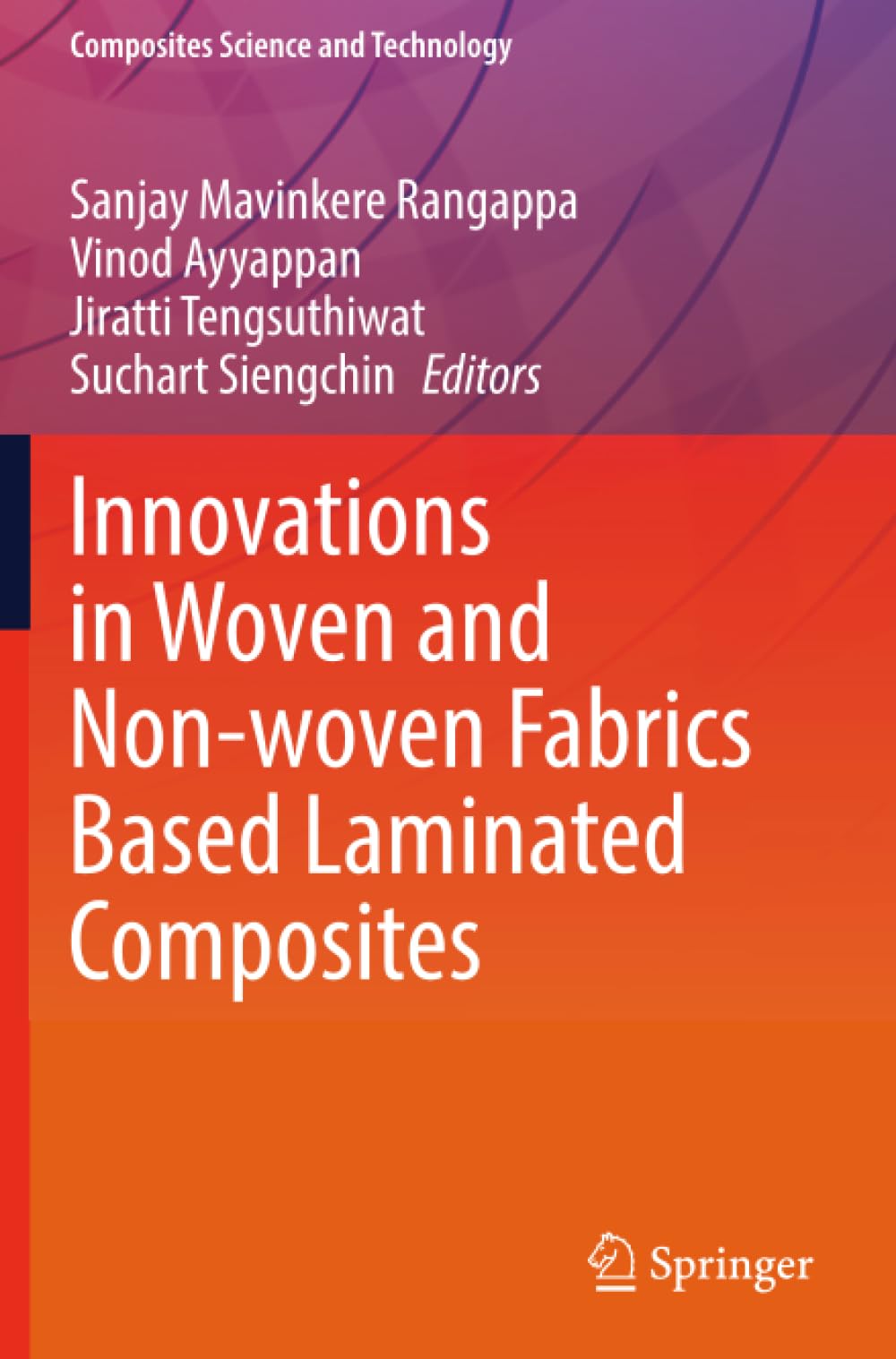 Innovations in Woven and Non-woven Fabrics Based Laminated Composites (Composites Science and Technology)