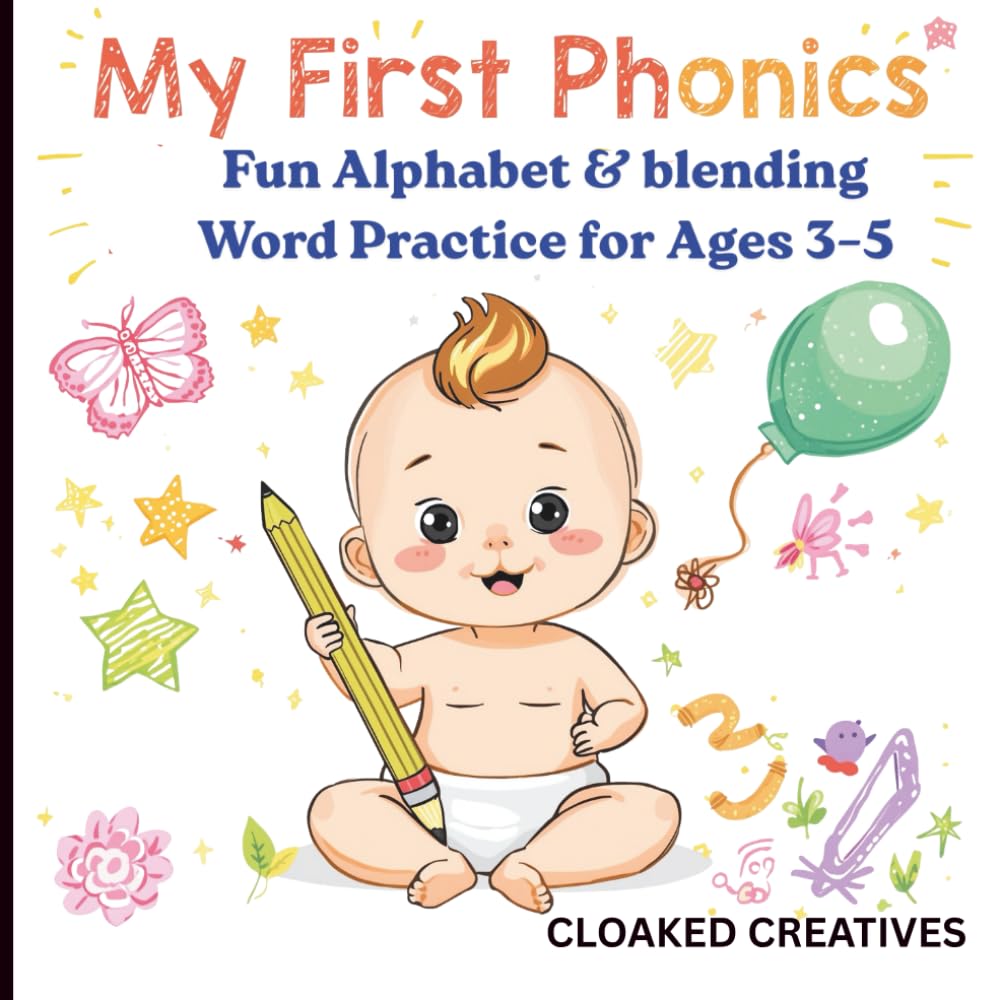 My First Phonics Book: Fun Alphabet & Blending Word Practice for Ages 3–5