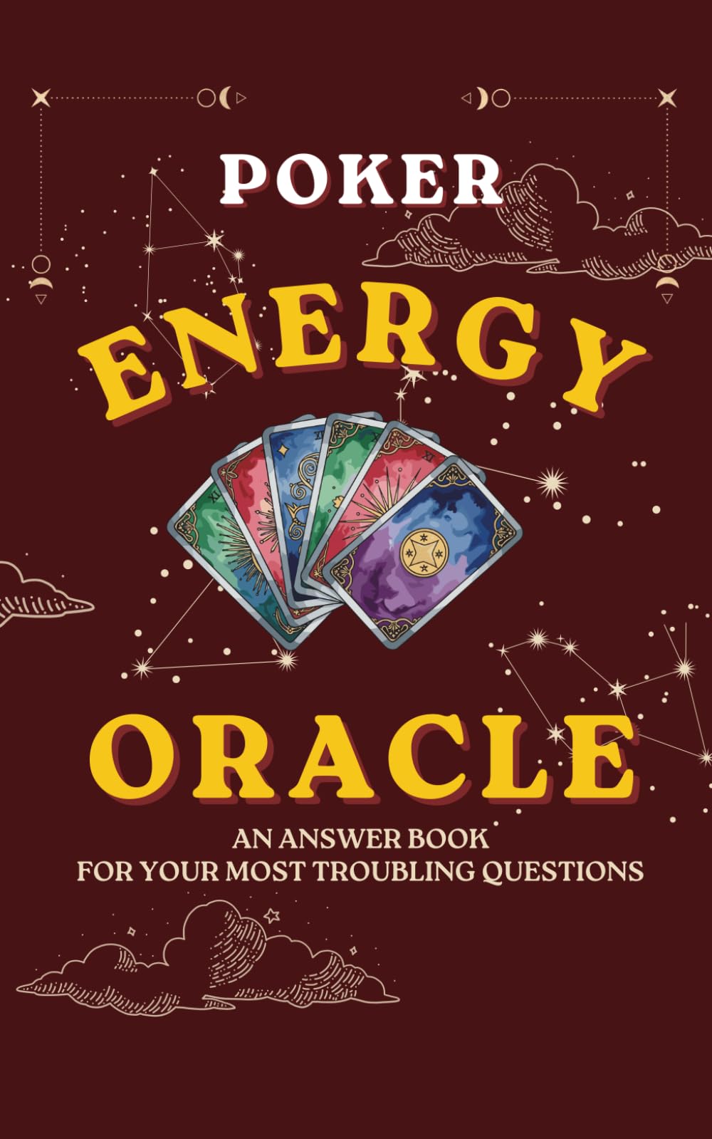 Energy of Oracle: The Poker Card Answer Book