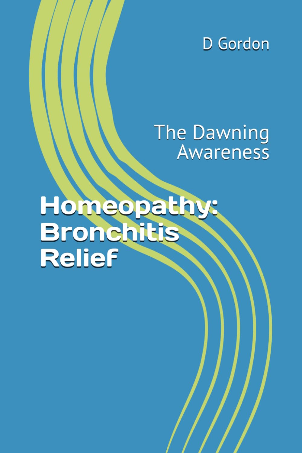 Homeopathy: Bronchitis Relief: The Dawning Awareness