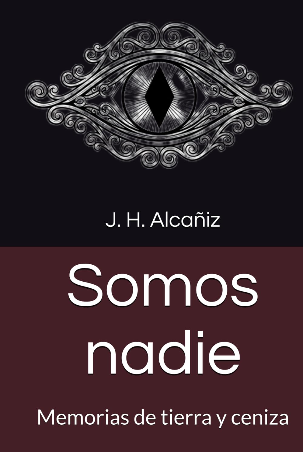 Somos nadie: Memorias de tierra y ceniza
