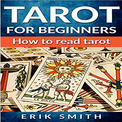 Tarot for Beginners: How to Read Tarot by Erik Smith episode artwork