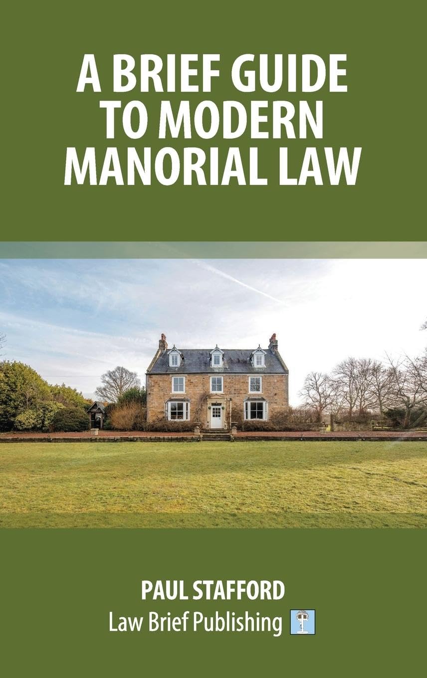 Modern Manorial Law guide droit foncier anglais manoir livre