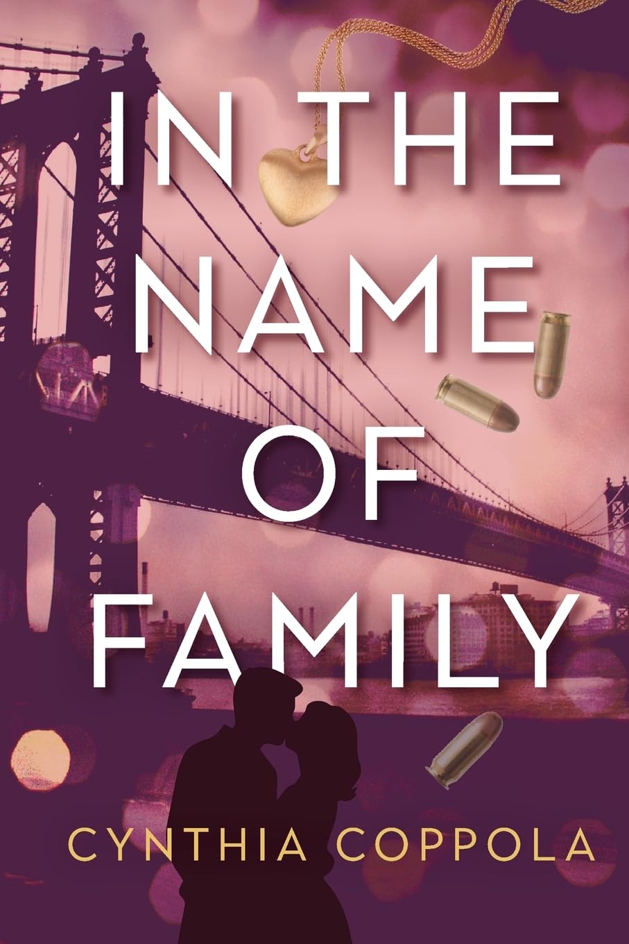 In the Name of Family (The Love & Loyalty Series)