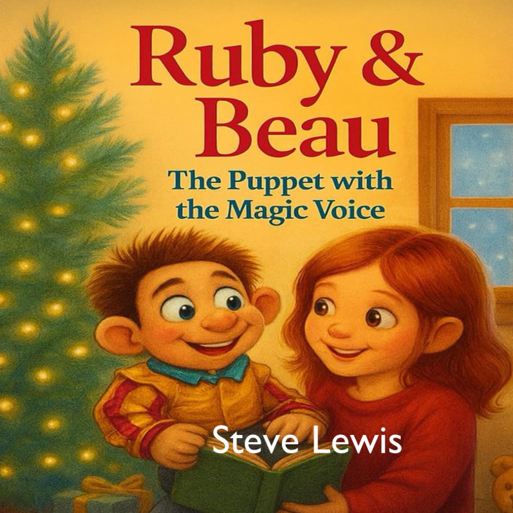 Ruby And Beau: The Puppet With The Magic Voice