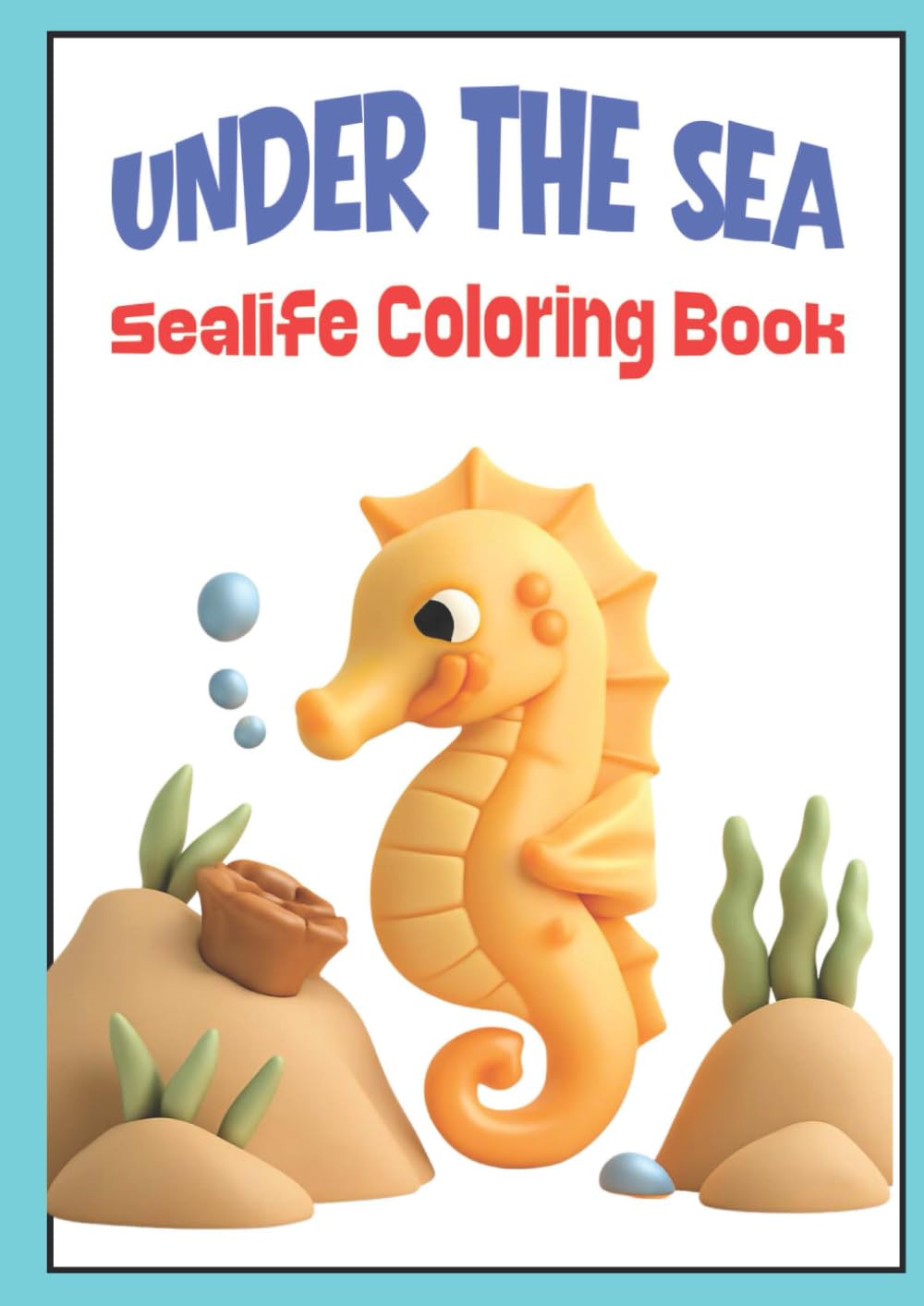 Sealife Coloring Book for Children: Sea Creatures from Under the Sea (Creatures of the World Coloring Books)