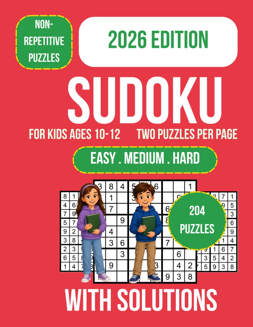 Sudoku for Kids Ages 10-12: 204 Large Print Sudoku Puzzle Book with Progressive Difficulty Levels, Brain Training Challenges, Logic Games for Focus, Reasoning, and Problem Solving Development