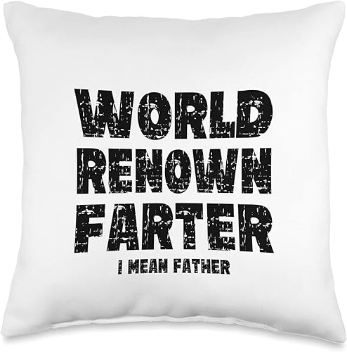 Dad's Shop Apparel & Gifts World Renown Farter I Mean Father Joke-Funny Dad Pun - Almohada de juego de pedos, 16 x 16 pulgadas, multicolor