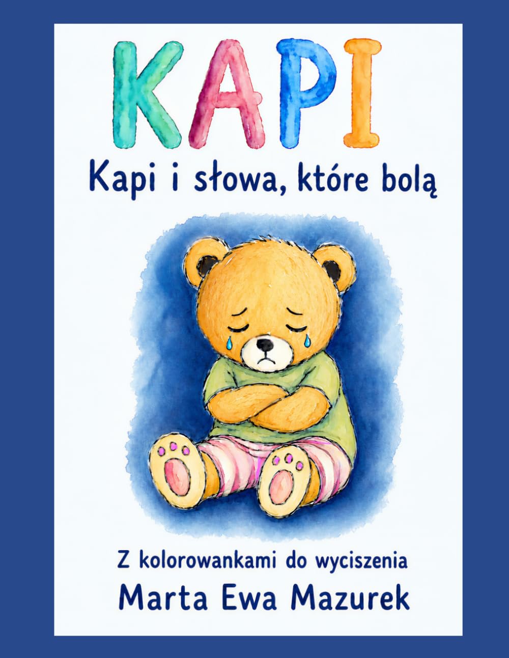 KAPI: Kapi i słowa, które bolą