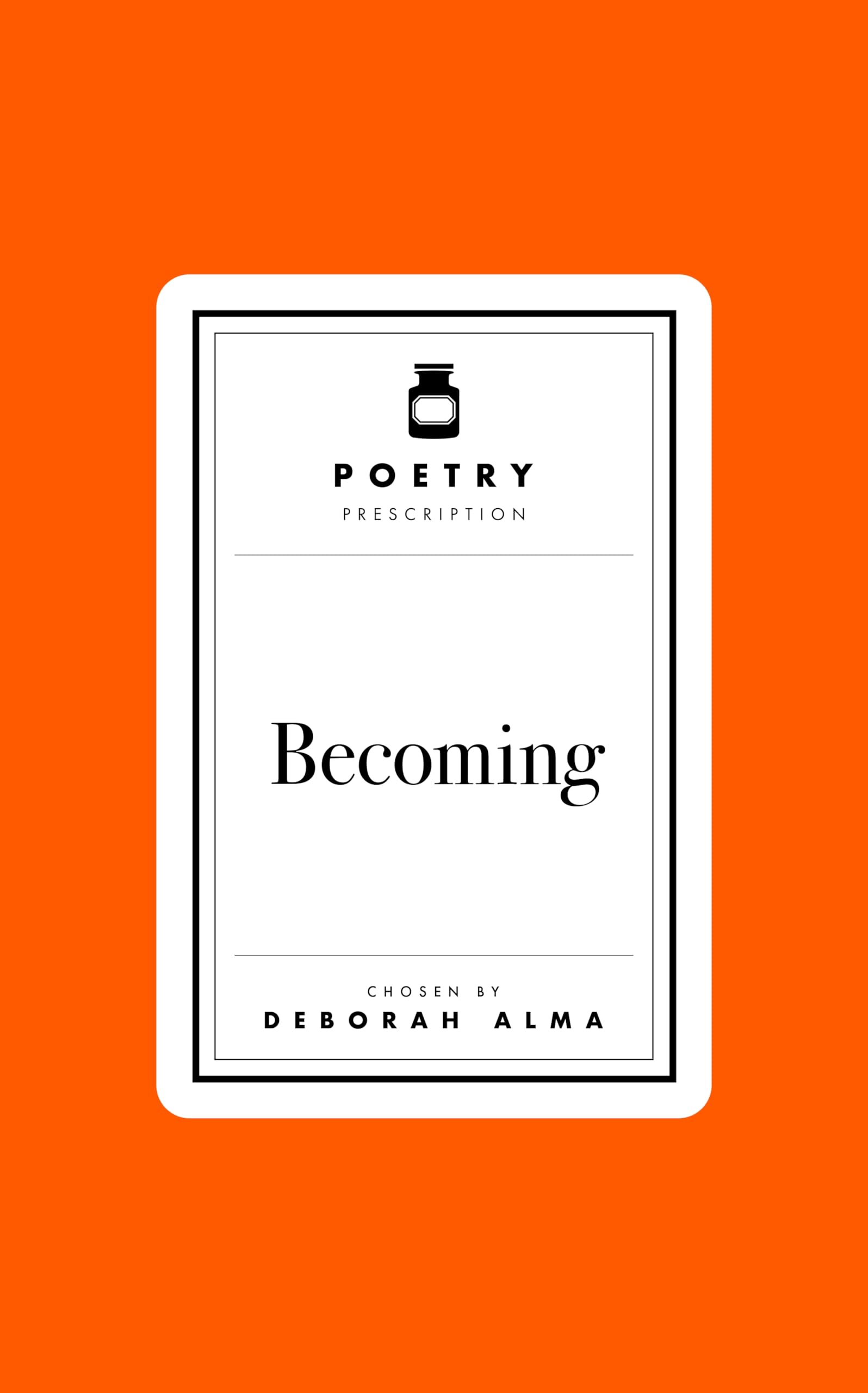 Poetry Prescription: Becoming: 5