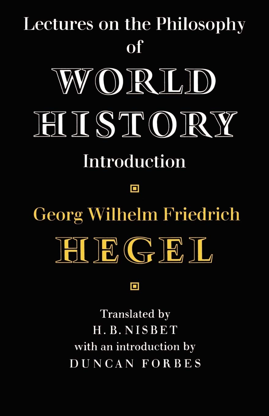 Lectures on the Philosophy of World History (Cambridge Studies in the History and Theory of Politics)      Revised Edition