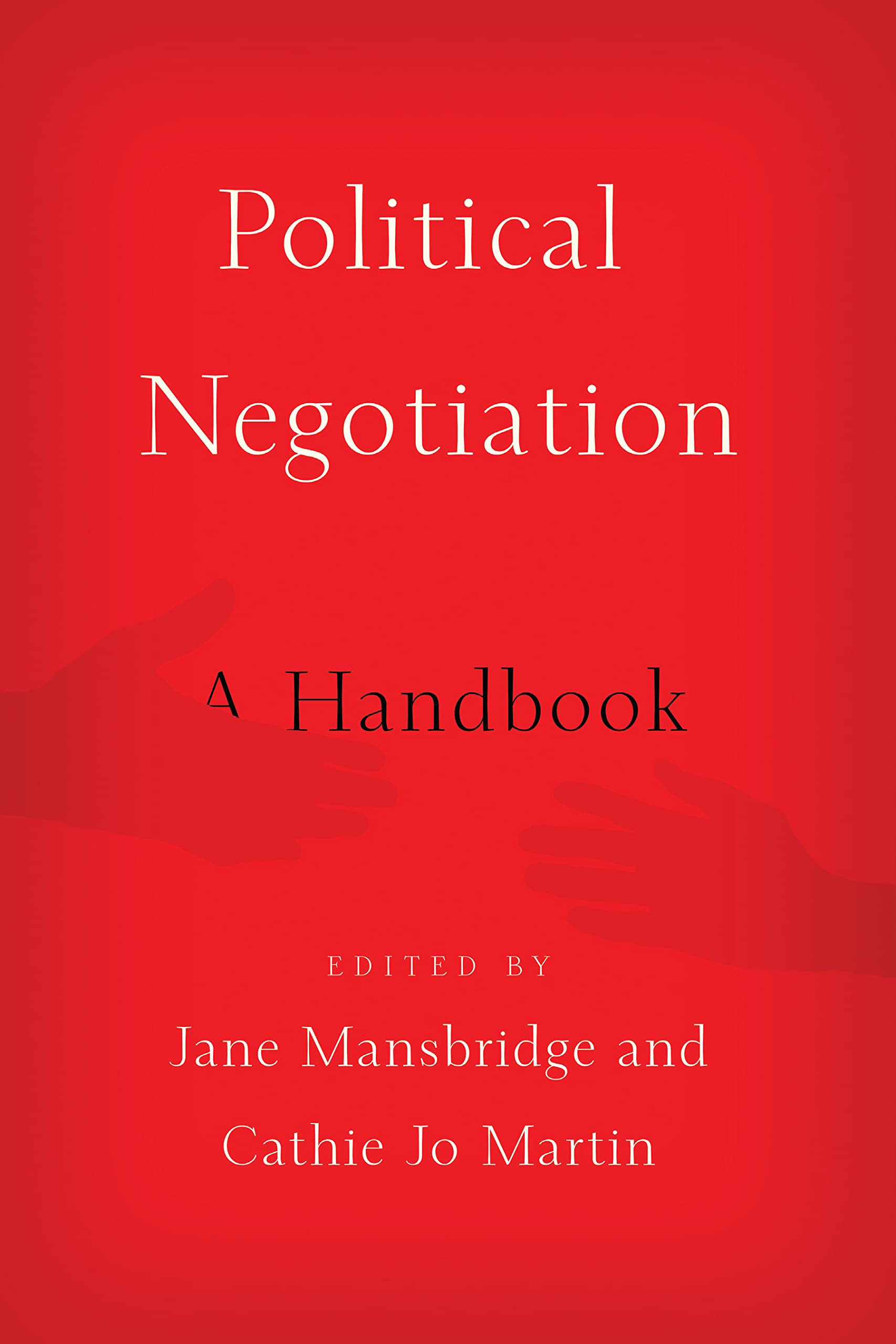Buy Political Negotiation: A Handbook โ BookShops.in