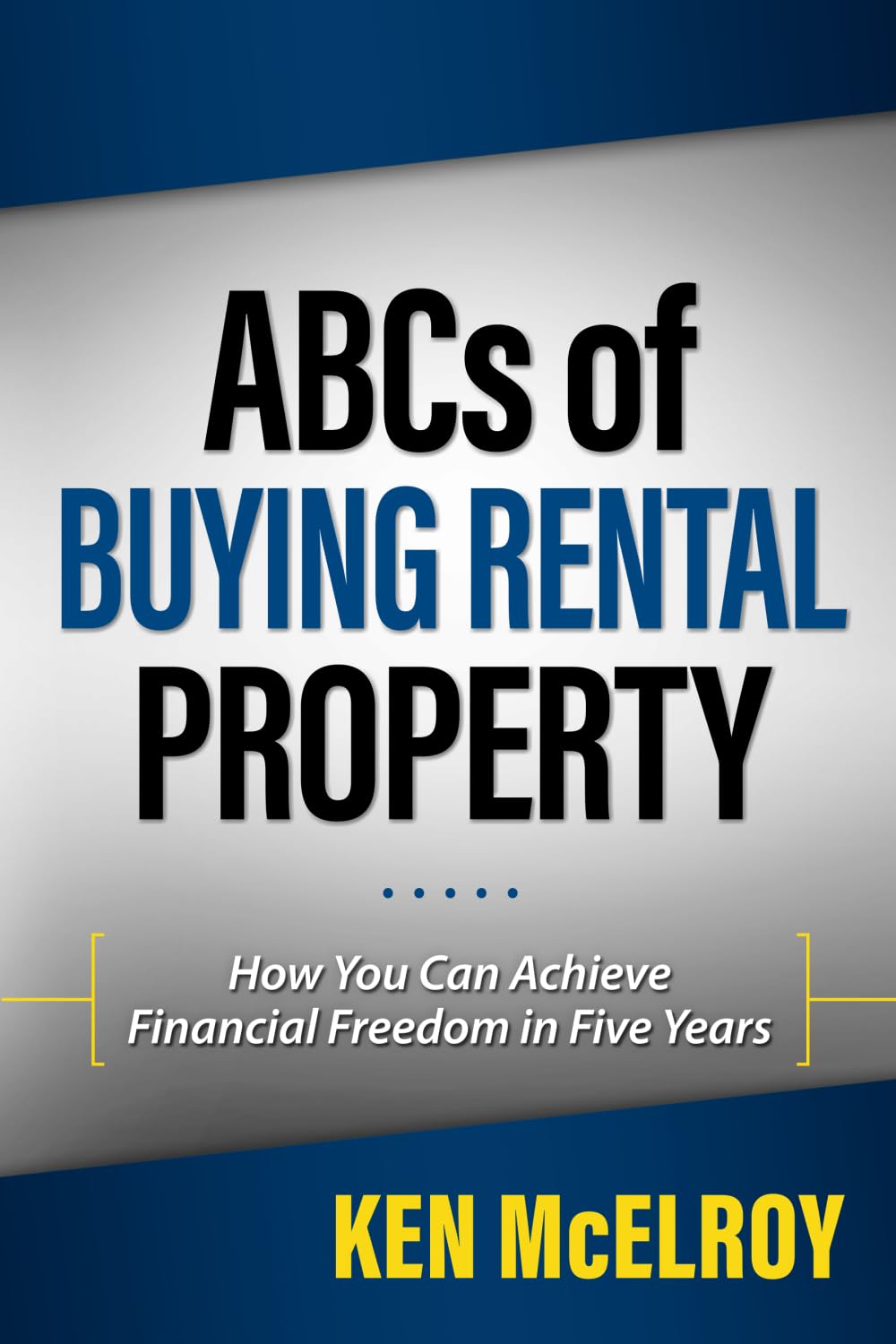 RDA Press, LLC ABCs of Buying Rental Property: How You Can Achieve Financial Freedom in Five Years Paperback – Big Book, 29 September 2020