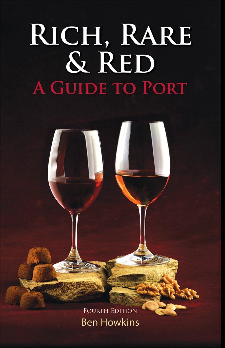 Rich, Rare & Red A Guide to Port by Ben Howkins (Paperback Book)