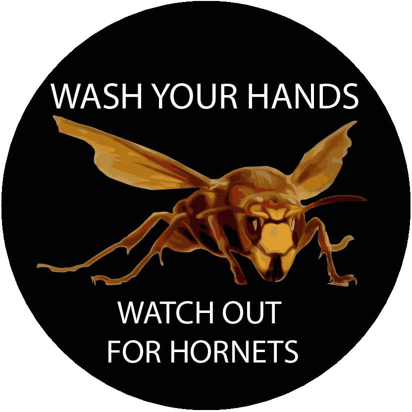 Murder Hornet wash Your Hands Watch Out for Hornets, Funny, Humorous, Joke, I Make Decals®, 2.8 inch Circle, Hard Hat, Phone, Tool, Lunch, Box, Vinyl, Decal, Sticker