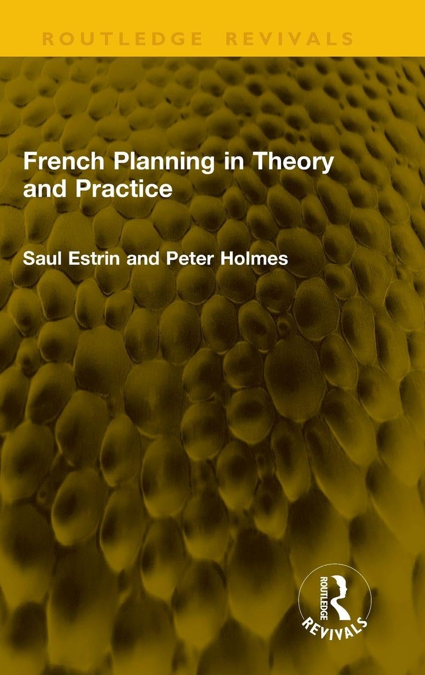 French Planning in Theory and Practice (Routledge Revivals)