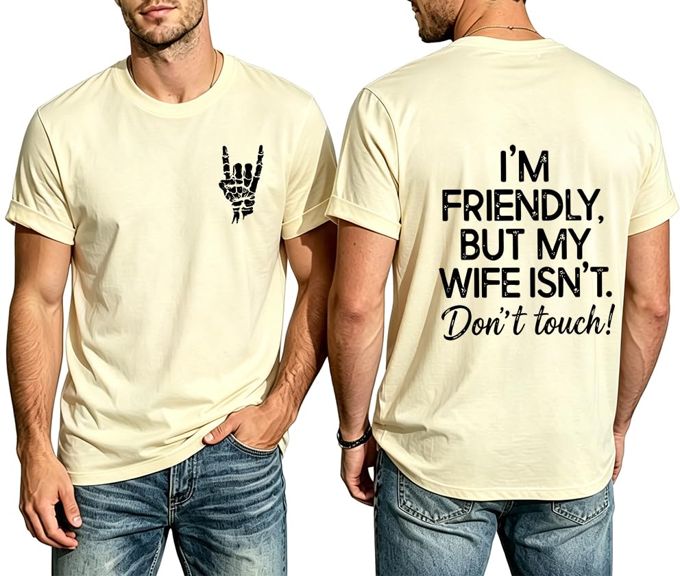 Im Friendly But My Wife Isnt Funny Husband Shirt Husband and Wife Shirts My Husbands Wife Green
