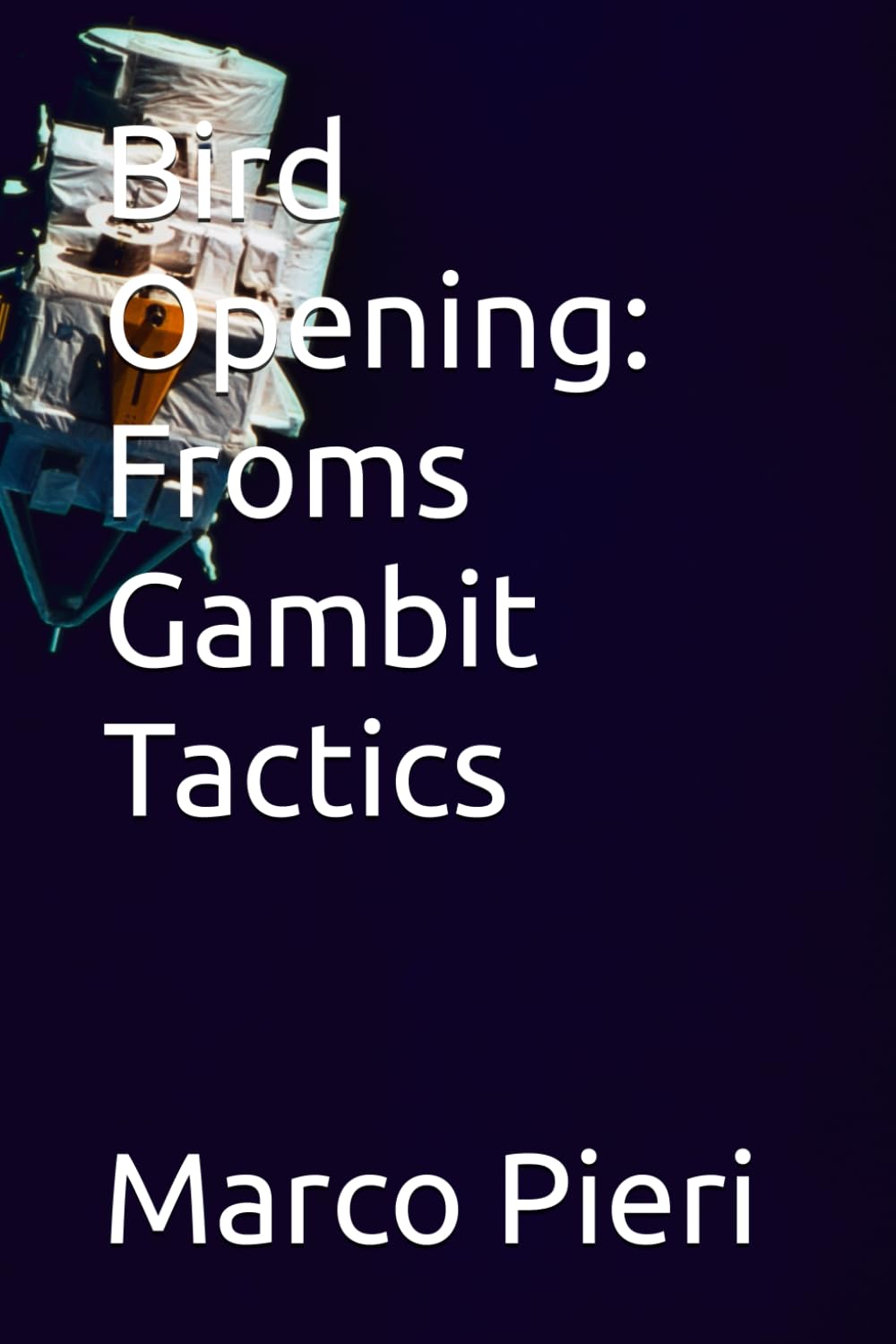 Bird Opening: Froms Gambit Tactics