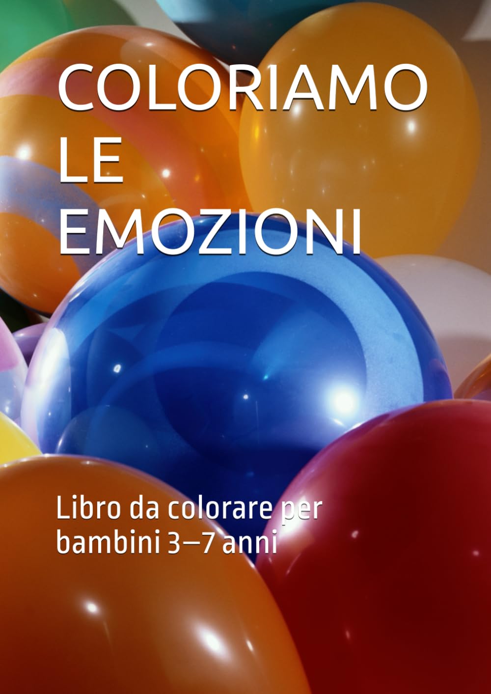 COLORIAMO LE EMOZIONI: Libro da colorare per bambini 3–7 anni