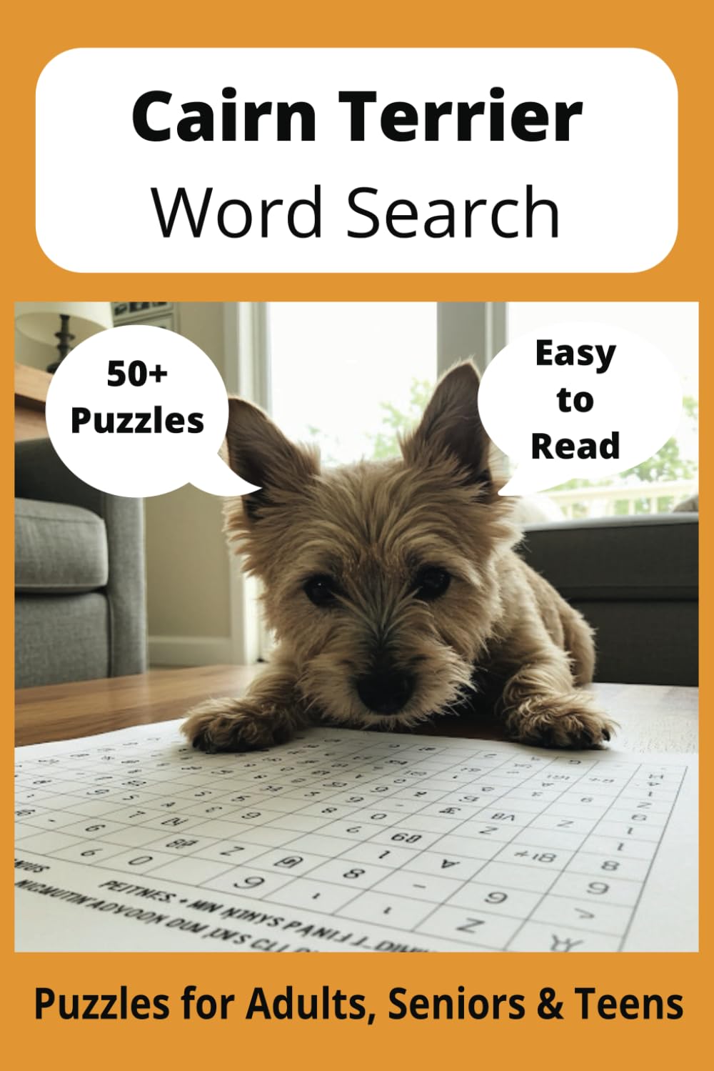 Cairn Terrier Word Search Puzzle Book: Word Searches with Easy to Read Print about Cairn Terriers, Loving Pets, Training and More | 6x9 inches, 110 ... Gift for Vacations, Holidays and Free Times