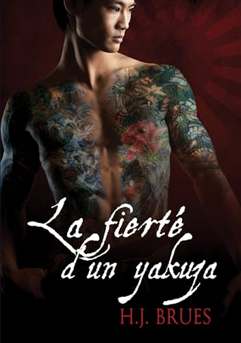 La Fierte D'Un Yakuza (Translation) (a la Maniere Des Yakuzas) (French Edition)