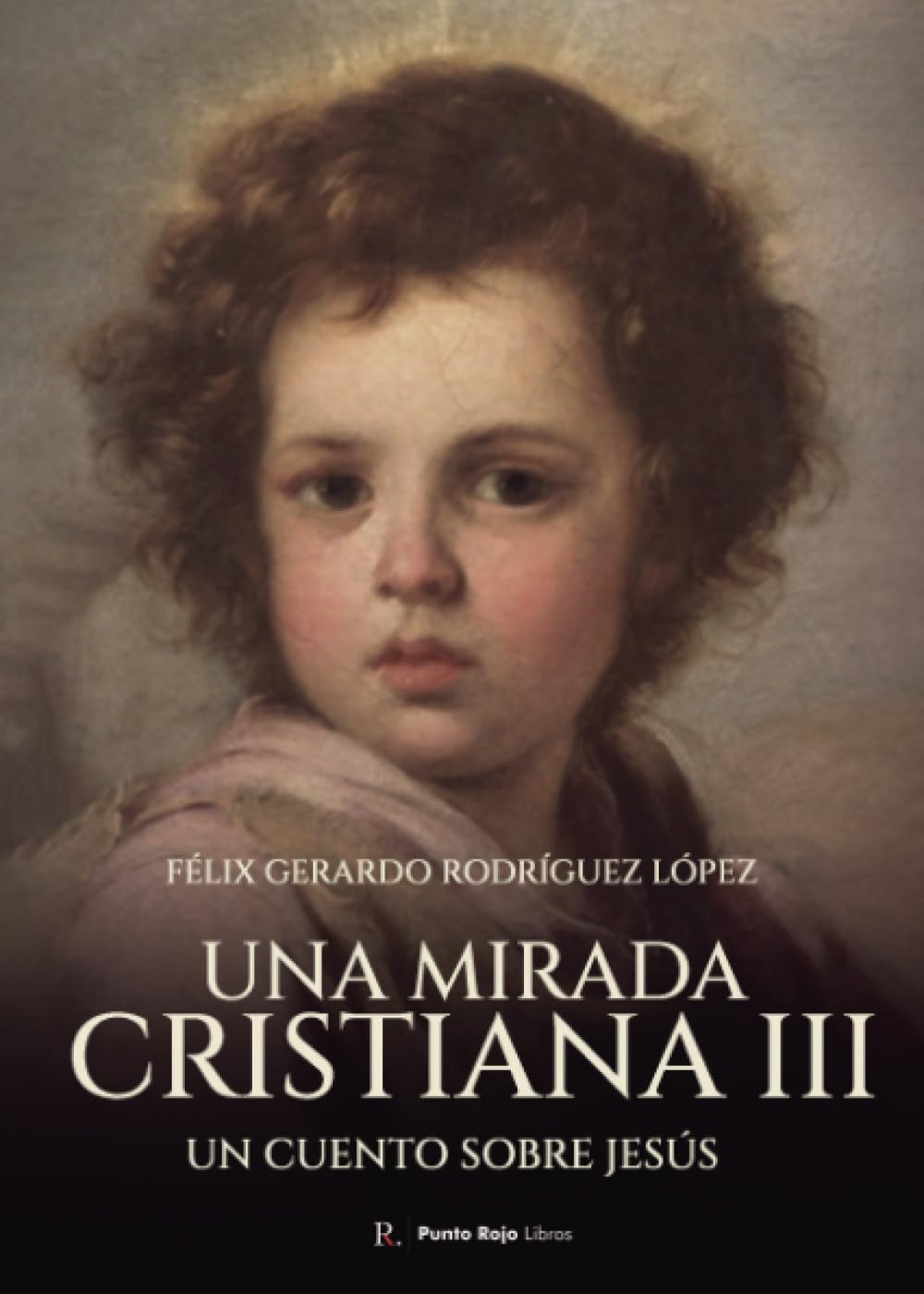 Una mirada cristiana III: Un cuento sobre Jesús