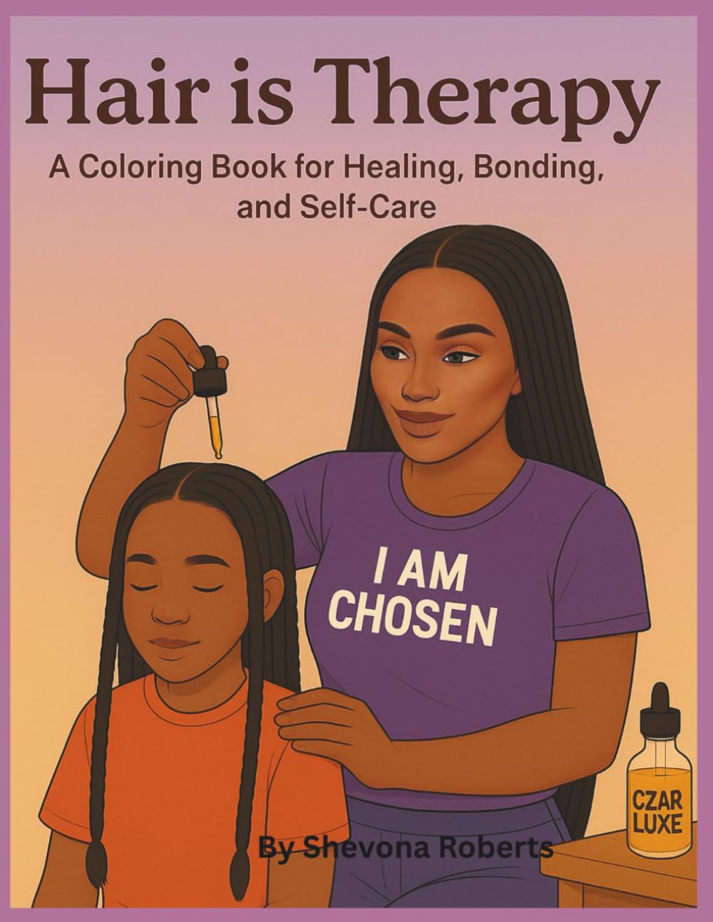 Hair is Therapy: A Colouring Book for Healing, Bonding & Self-Care      Paperback – June 27, 2025