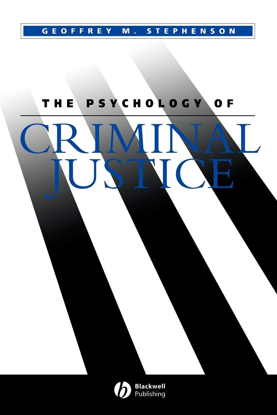 Psychology of Criminal Justice Stephenson Paperback Wiley–Blackwell