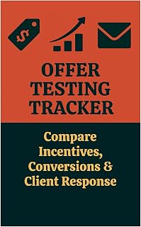 Offer Testing Tracker – Compare Incentives, Conversions & Client Response