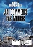  J\'ai commencé par mourir