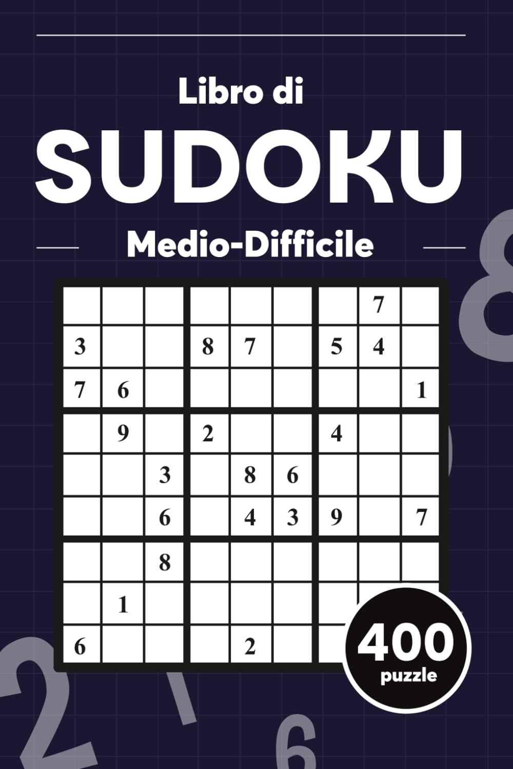 Libro di Sudoku Medio-Difficile, Raccolta di Sudoku Stimolanti con Tutte le Soluzioni Incluse per Allenare la Mente