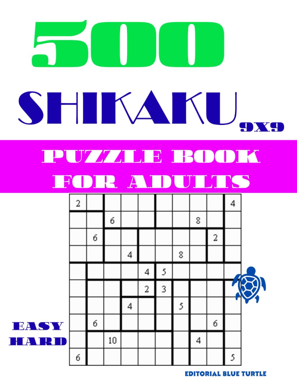 500 Shikaku Logic Puzzles 9×9 – Easy to Hard: Rectangle Brain Games for Adults