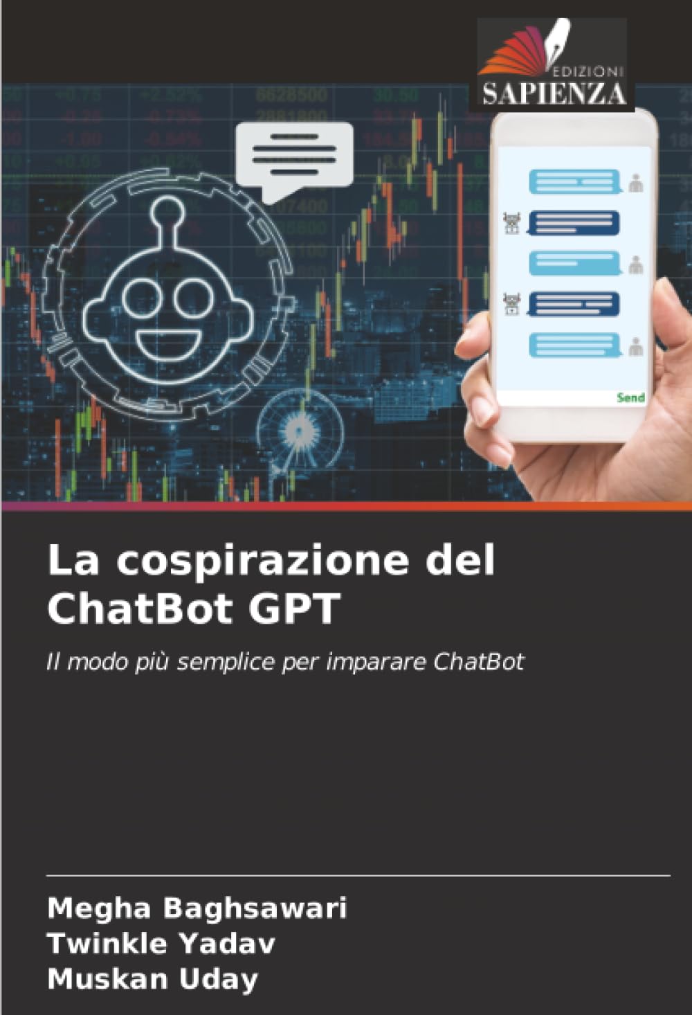 La cospirazione del ChatBot GPT: Il modo più semplice per imparare ChatBot