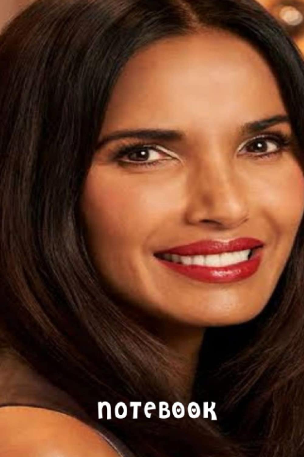 Padma Lakshmi Notebook Journal Diary For All Fan Lovers Thankgiving , Christmas , Newyewar Gift Ideas Types #100