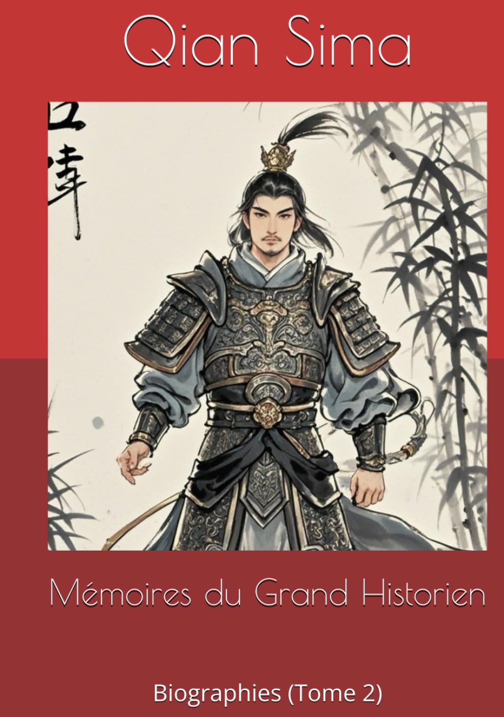 Mémoires du Grand Historien: Biographies (Tome 2)