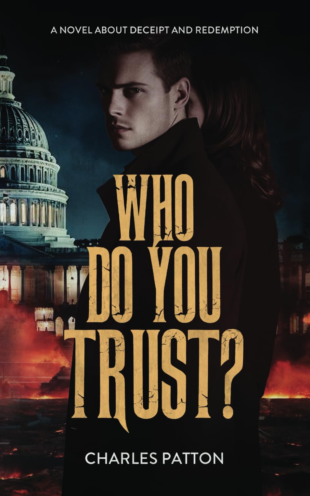 Who Do You Trust: A Novel about Deceit and Redemption