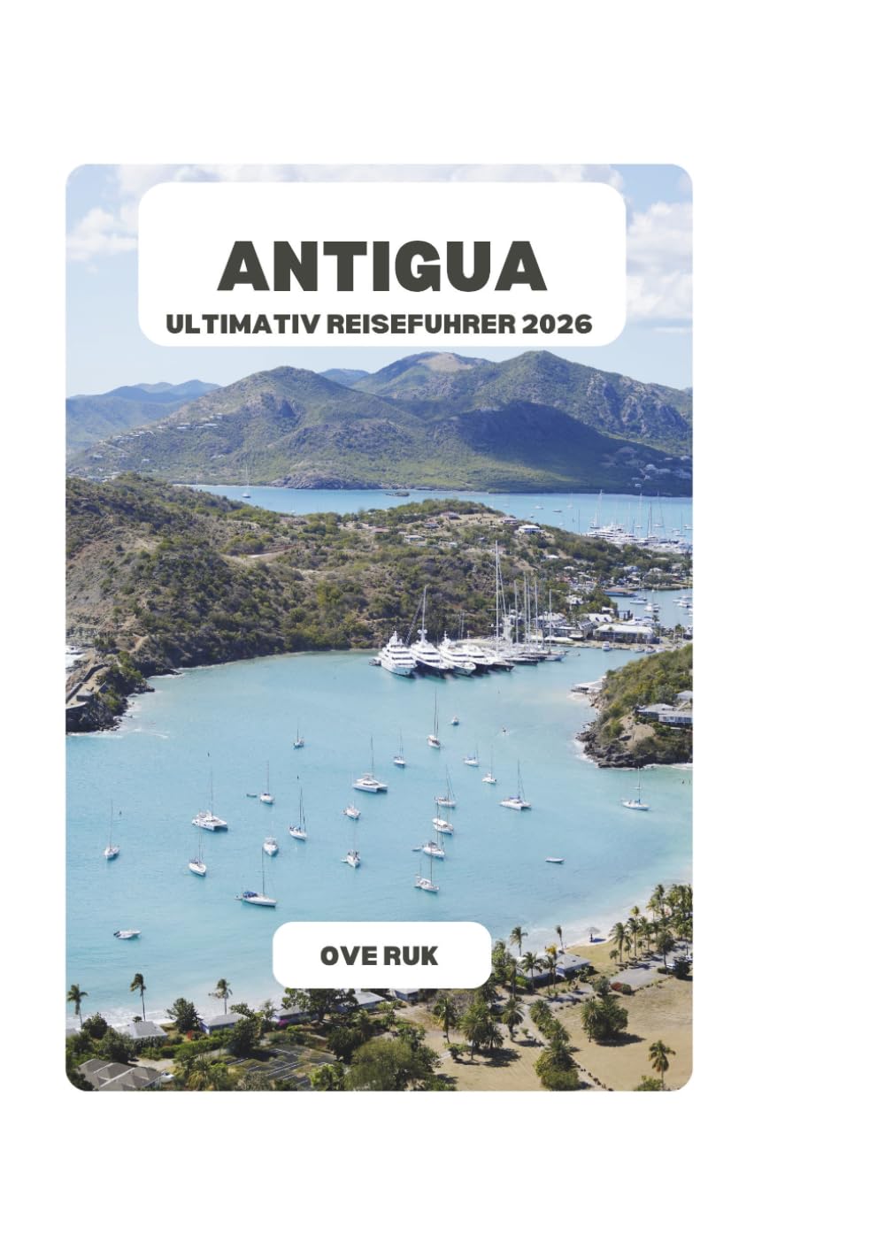 ANTIGUA ULTIMATIV REISEFUHRER 2026