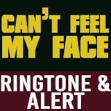 Authentic Theme Ringtone Can\'t Feel My Face Ringtone