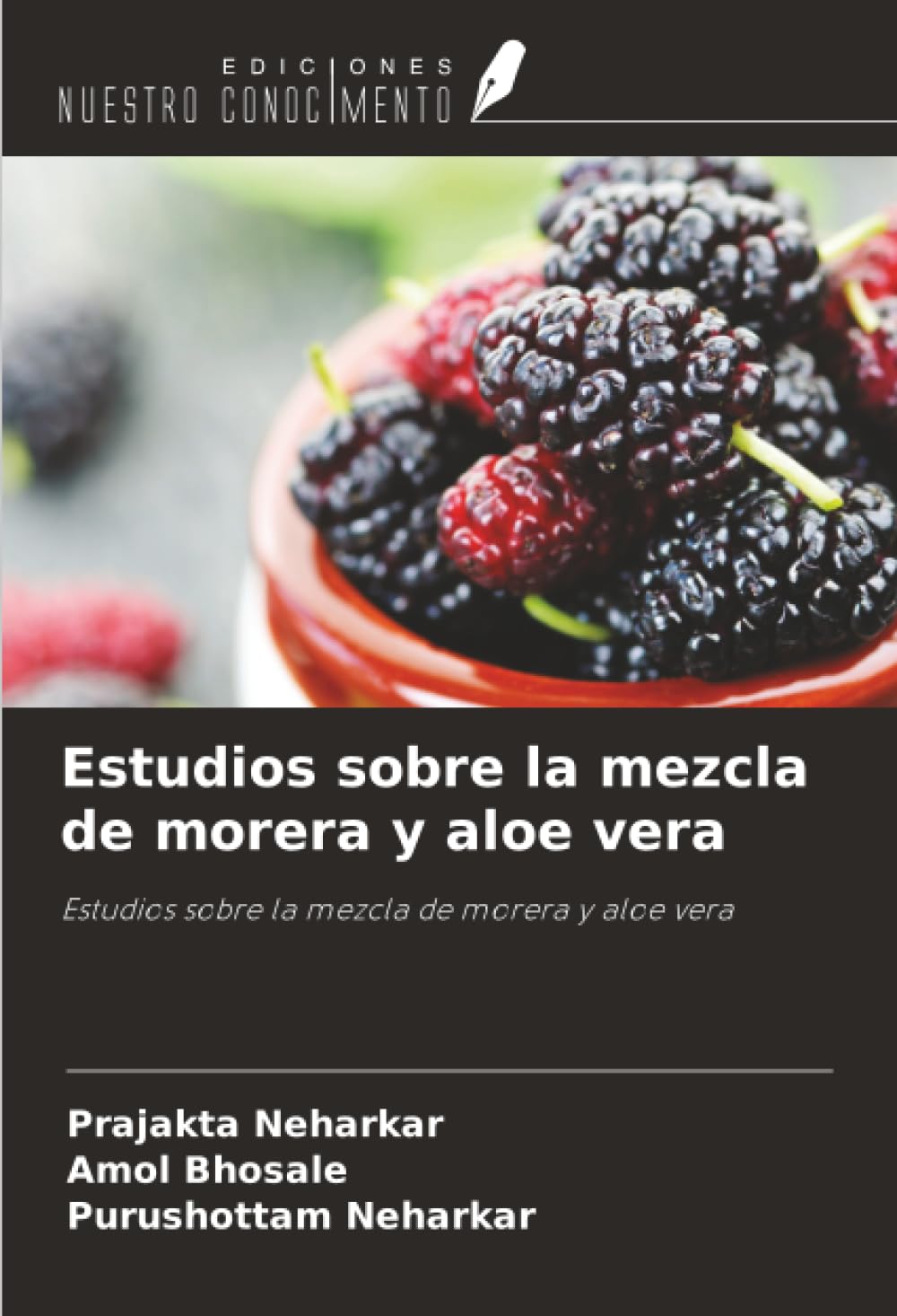 Estudios sobre la mezcla de morera y aloe vera: Estudios sobre la mezcla de morera y aloe vera