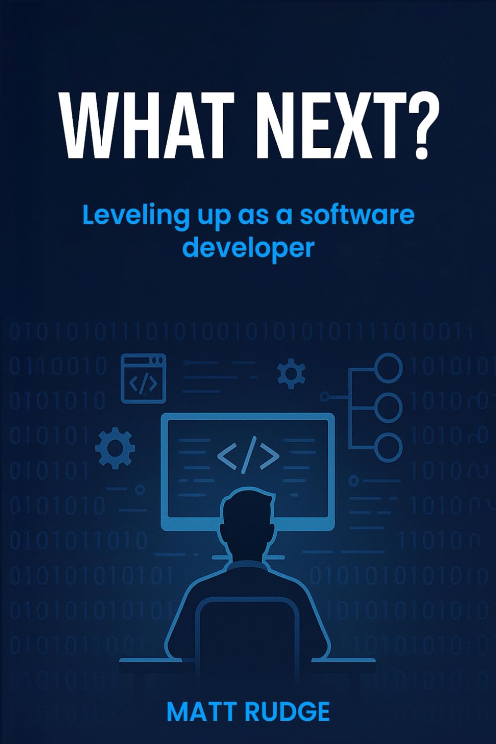 What Next? Leveling up as a software developer
