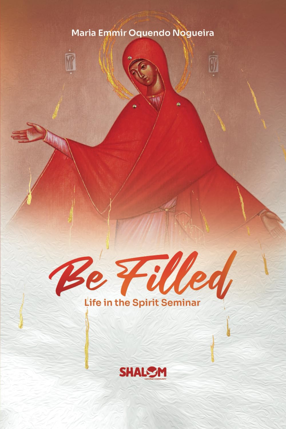 Be Filled: Life in the Spirit Seminar
